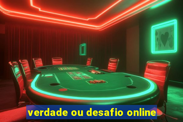 verdade ou desafio online